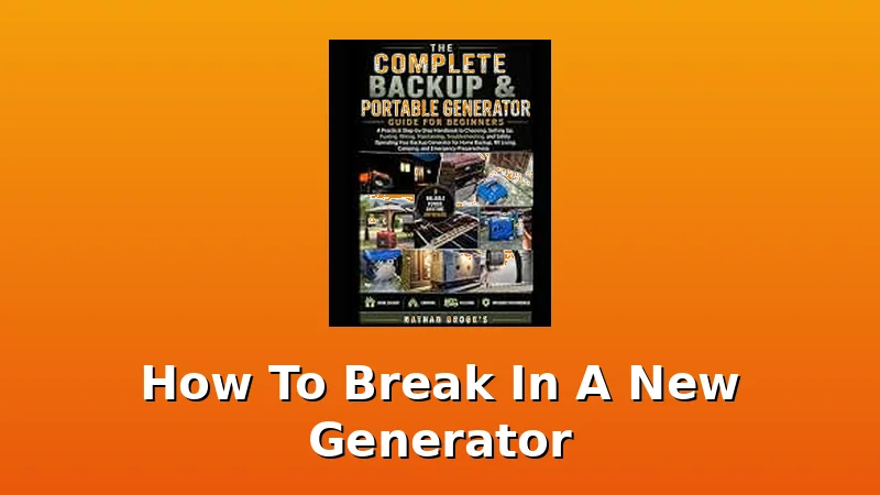 How To Break In A New Generator - WattBreeze review with measurements and honest opinion